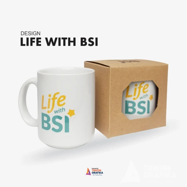 Mug Printing Bank BSI Motif Life With BSI
