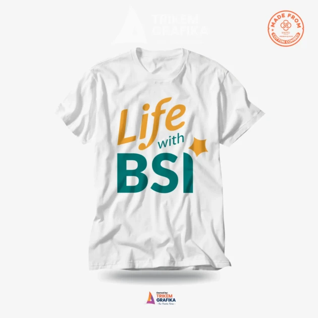 T-Shirt Bank BSI Life With BSI