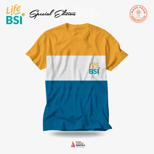 T-Shirt Bank BSI Life With BSI Special Edition